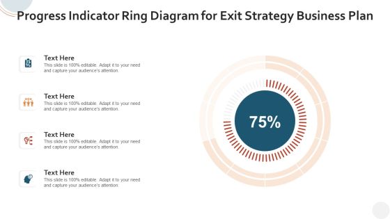 Progress Indicator Ring Diagram For Exit Strategy Business Plan Information PDF
