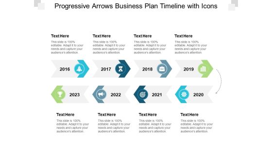 Progressive Arrows Business Plan Timeline With Icons Ppt PowerPoint Presentation Infographics Outline