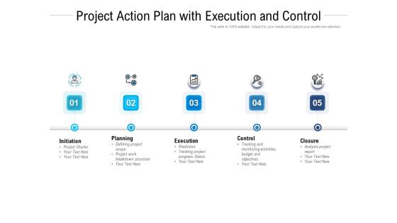 Project Action Plan With Execution And Control Ppt PowerPoint Presentation Show Styles PDF