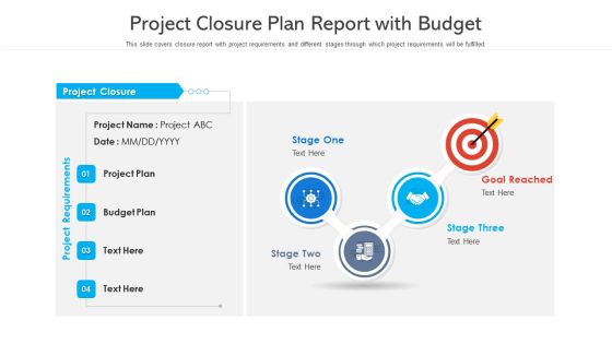Project Closure Plan Report With Budget Ppt Professional Skills PDF