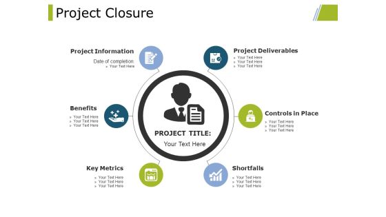 Project Closure Ppt PowerPoint Presentation Professional Graphics Design Project Closure Ppt PowerPoint Presentation Professional Graphics Design