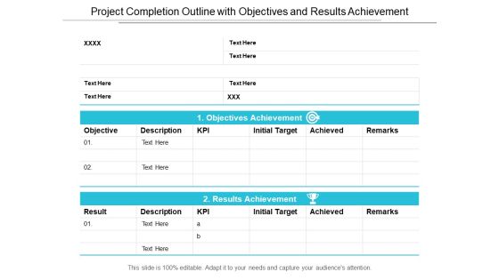 Project Completion Outline With Objectives And Results Achievement Ppt PowerPoint Presentation Gallery Slideshow Project Completion Outline With Objectives And Results Achievement Ppt PowerPoint Presentation Gallery Slideshow