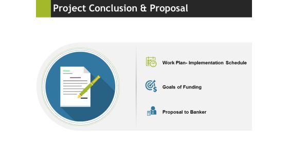 Project Conclusion And Proposal Ppt PowerPoint Presentation Professional Background Images
