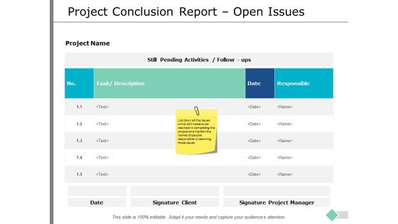 Project Conclusion Report Open Issues Ppt PowerPoint Presentation Infographic Template Outline Project Conclusion Report Open Issues Ppt PowerPoint Presentation Infographic Template Outline