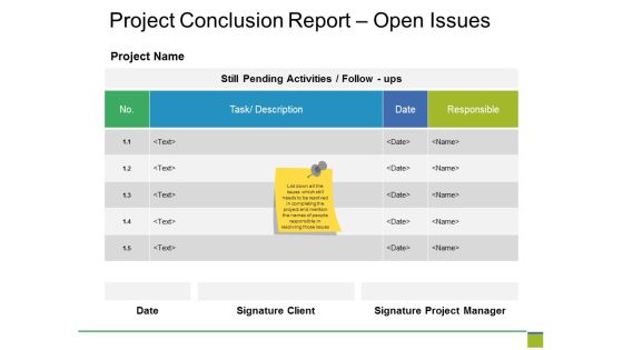 Project Conclusion Report Open Issues Ppt PowerPoint Presentation Outline Gallery