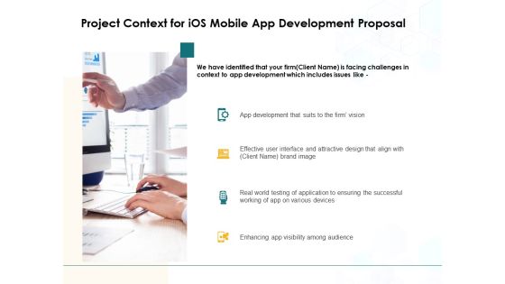 Project Context For IOS Mobile App Development Proposal Ppt PowerPoint Presentation Visual Aids Deck Project Context For IOS Mobile App Development Proposal Ppt PowerPoint Presentation Visual Aids Deck