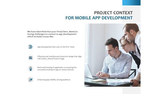 Project Context For Mobile App Development Ppt PowerPoint Presentation Model Inspiration
