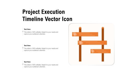 Project Execution Timeline Vector Icon Ppt PowerPoint Presentation Pictures Clipart Images PDF Project Execution Timeline Vector Icon Ppt PowerPoint Presentation Pictures Clipart Images PDF