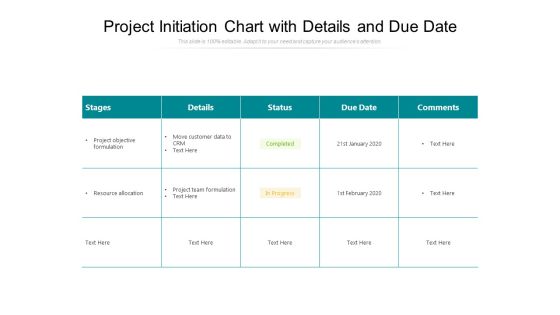 Project Initiation Chart With Details And Due Date Ppt PowerPoint Presentation Portfolio Master Slide PDF