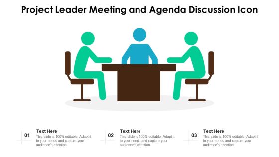 Project Leader Meeting And Agenda Discussion Icon Ppt PowerPoint Presentation Gallery Show PDF Project Leader Meeting And Agenda Discussion Icon Ppt PowerPoint Presentation Gallery Show PDF