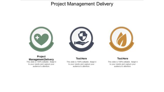 Project Management Delivery Ppt Powerpoint Presentation Infographics Backgrounds Cpb Project Management Delivery Ppt Powerpoint Presentation Infographics Backgrounds Cpb