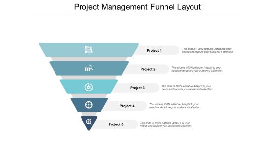 Project Management Funnel Layout Ppt PowerPoint Presentation Inspiration Tips Project Management Funnel Layout Ppt PowerPoint Presentation Inspiration Tips