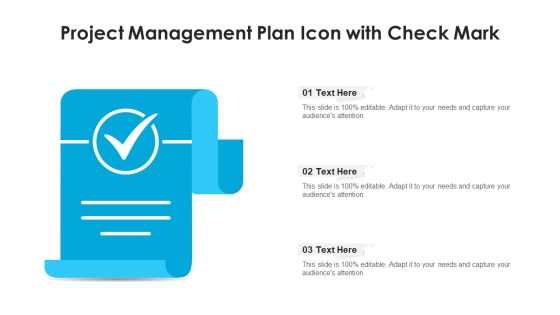 Project Management Plan Icon With Check Mark Ppt PowerPoint Presentation Gallery Maker PDF Project Management Plan Icon With Check Mark Ppt PowerPoint Presentation Gallery Maker PDF