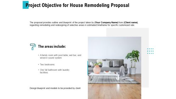 Project Objective For House Remodeling Proposal Ppt PowerPoint Presentation Summary Visuals