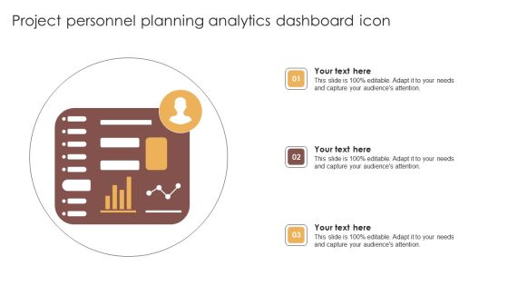Project Personnel Planning Analytics Dashboard Icon Infographics PDF