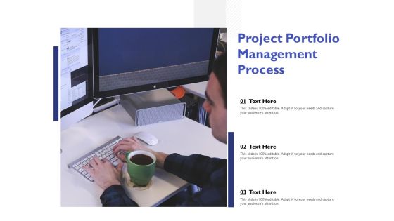 Project Portfolio Management Process Ppt PowerPoint Presentation Summary Images Project Portfolio Management Process Ppt PowerPoint Presentation Summary Images
