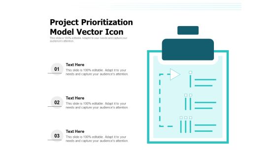 Project Prioritization Model Vector Icon Ppt PowerPoint Presentation Show Model PDF