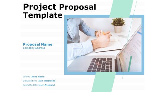 Project Proposal Template Ppt PowerPoint Presentation Complete Deck With Slides Project Proposal Template Ppt PowerPoint Presentation Complete Deck With Slides
