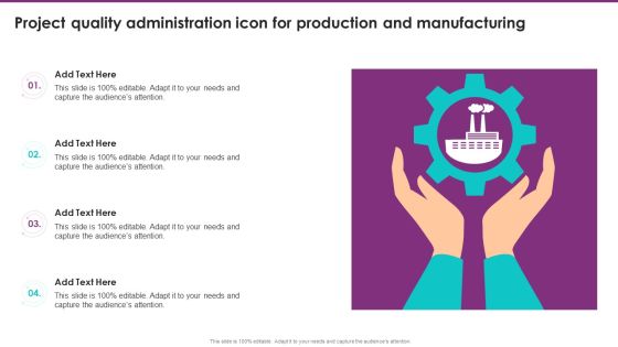 Project Quality Administration Icon For Production And Manufacturing Demonstration PDF Project Quality Administration Icon For Production And Manufacturing Demonstration PDF