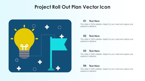 Project Roll Out Plan Vector Icon Ppt PowerPoint Presentation Pictures Graphics Template PDF Project Roll Out Plan Vector Icon Ppt PowerPoint Presentation Pictures Graphics Template PDF