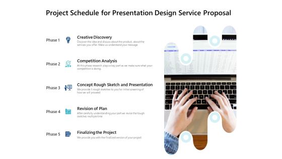 Project Schedule For Presentation Design Service Proposal Ppt PowerPoint Presentation Show Graphics Design
