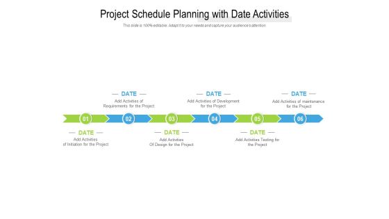 Project Schedule Planning With Date Activities Ppt PowerPoint Presentation Show Graphics Tutorials