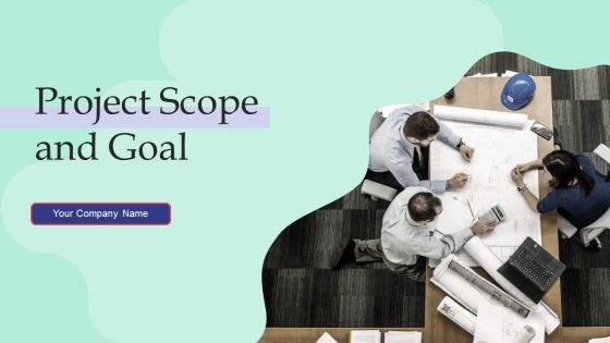 Project Scope And Goal Ppt PowerPoint Presentation Complete With Slides Project Scope And Goal Ppt PowerPoint Presentation Complete With Slides
