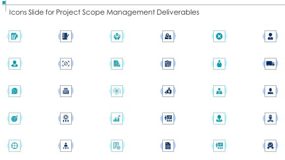 Project Scope Management Deliverables Icons Slide For Project Scope Management Deliverables Themes PDF Project Scope Management Deliverables Icons Slide For Project Scope Management Deliverables Themes PDF