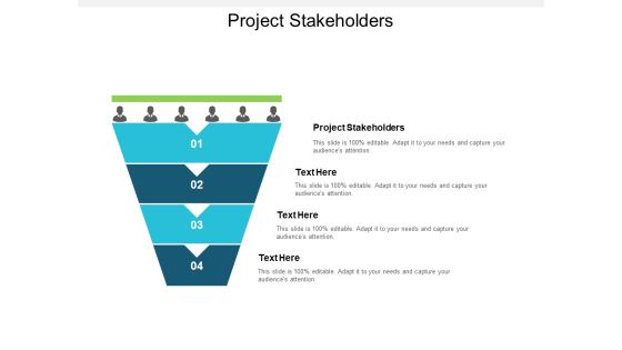 Project Stakeholders Ppt PowerPoint Presentation Ideas Graphics Design Cpb Project Stakeholders Ppt PowerPoint Presentation Ideas Graphics Design Cpb