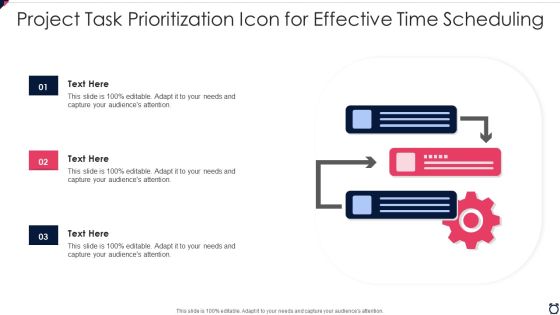 Project Task Prioritization Icon For Effective Time Scheduling Diagrams PDF