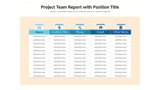 Project Team Report With Position Title Ppt PowerPoint Presentation Gallery Slideshow PDF Project Team Report With Position Title Ppt PowerPoint Presentation Gallery Slideshow PDF