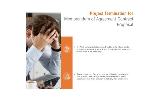 Project Termination For Memorandum Of Agreement Contract Proposal Ppt PowerPoint Presentation Infographics Icon Project Termination For Memorandum Of Agreement Contract Proposal Ppt PowerPoint Presentation Infographics Icon