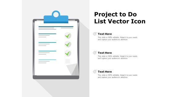 Project To Do List Vector Icon Ppt PowerPoint Presentation Visual Aids Example 2015 Project To Do List Vector Icon Ppt PowerPoint Presentation Visual Aids Example 2015