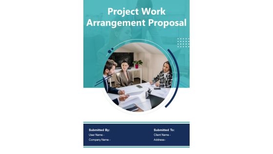 Project Work Arrangement Proposal Example Document Report Doc Pdf Ppt Project Work Arrangement Proposal Example Document Report Doc Pdf Ppt