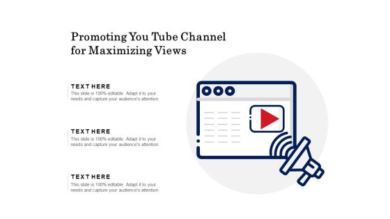 Promoting You Tube Channel For Maximizing Views Ppt PowerPoint Presentation Pictures Graphics Example PDF