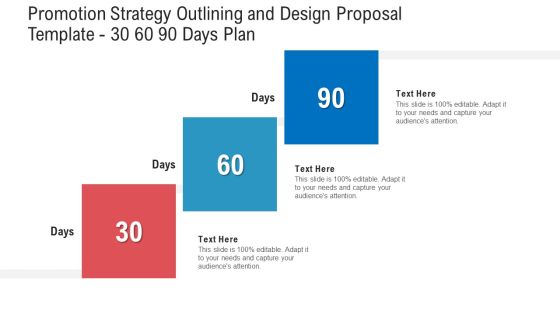 Promotion Strategy Outlining And Design Proposal Template 30 60 90 Days Plan Icons PDF Promotion Strategy Outlining And Design Proposal Template 30 60 90 Days Plan Icons PDF