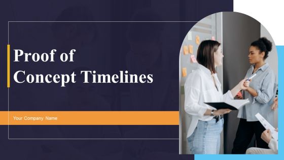 Proof Of Concept Timelines Ppt PowerPoint Presentation Complete Deck With Slides Proof Of Concept Timelines Ppt PowerPoint Presentation Complete Deck With Slides