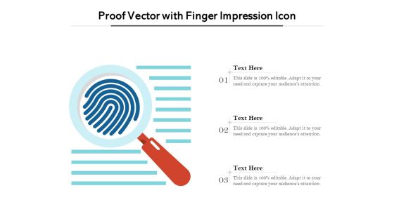 Proof Vector With Finger Impression Icon Ppt PowerPoint Presentation Ideas Designs Download PDF