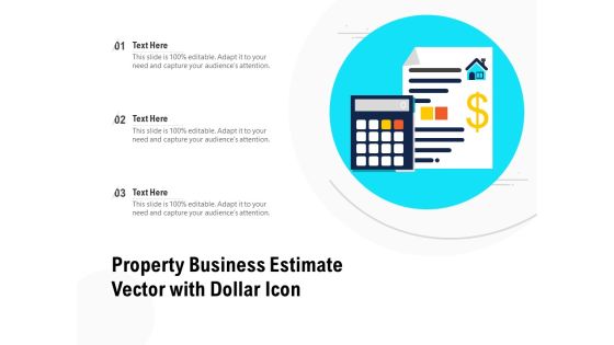 Property Business Estimate Vector With Dollar Icon Ppt PowerPoint Presentation Infographic Template Design Ideas PDF Property Business Estimate Vector With Dollar Icon Ppt PowerPoint Presentation Infographic Template Design Ideas PDF