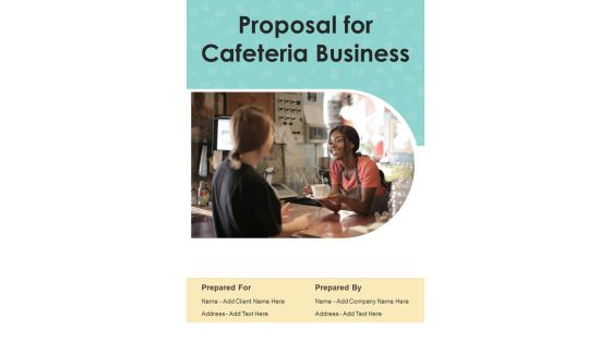 Proposal For Cafeteria Business Example Document Report Doc Pdf Ppt Proposal For Cafeteria Business Example Document Report Doc Pdf Ppt