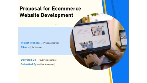 Proposal For Ecommerce Website Development Ppt PowerPoint Presentation Complete Deck With Slides Proposal For Ecommerce Website Development Ppt PowerPoint Presentation Complete Deck With Slides