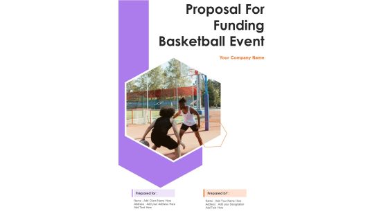 Proposal For Funding Basketball Event Example Document Report Doc Pdf Ppt Proposal For Funding Basketball Event Example Document Report Doc Pdf Ppt