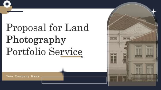 Proposal For Land Photography Portfolio Service Ppt PowerPoint Presentation Complete Deck With Slides Proposal For Land Photography Portfolio Service Ppt PowerPoint Presentation Complete Deck With Slides