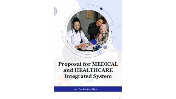 Proposal For Medical And Healthcare Integrated System Example Document Report Doc Pdf Ppt