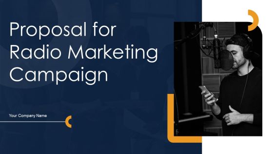 Proposal For Radio Marketing Campaign Ppt PowerPoint Presentation Complete Deck With Slides Proposal For Radio Marketing Campaign Ppt PowerPoint Presentation Complete Deck With Slides