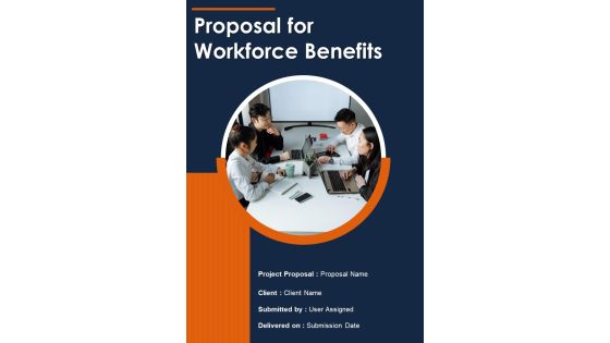 Proposal For Workforce Benefits Example Document Report Doc Pdf Ppt Proposal For Workforce Benefits Example Document Report Doc Pdf Ppt