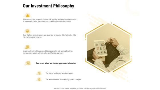 Proposal To Provide Financial Advisory And Bond Our Investment Philosophy Ideas PDF Proposal To Provide Financial Advisory And Bond Our Investment Philosophy Ideas PDF