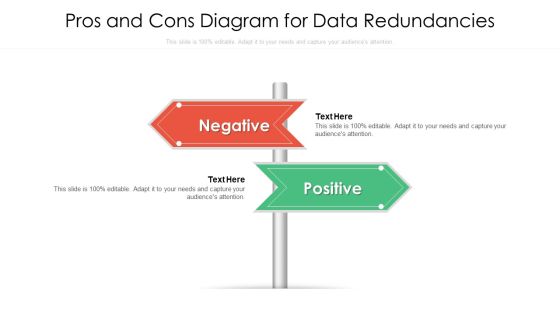 Pros And Cons Diagram For Data Redundancies Ppt PowerPoint Presentation Gallery File Formats PDF Pros And Cons Diagram For Data Redundancies Ppt PowerPoint Presentation Gallery File Formats PDF
