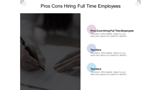 Pros Cons Hiring Full Time Employees Ppt PowerPoint Presentation Outline Slides Cpb Pros Cons Hiring Full Time Employees Ppt PowerPoint Presentation Outline Slides Cpb