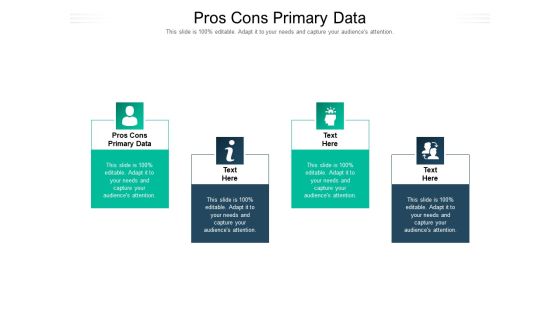 Pros Cons Primary Data Ppt PowerPoint Presentation Professional Deck Cpb Pdf Pros Cons Primary Data Ppt PowerPoint Presentation Professional Deck Cpb Pdf